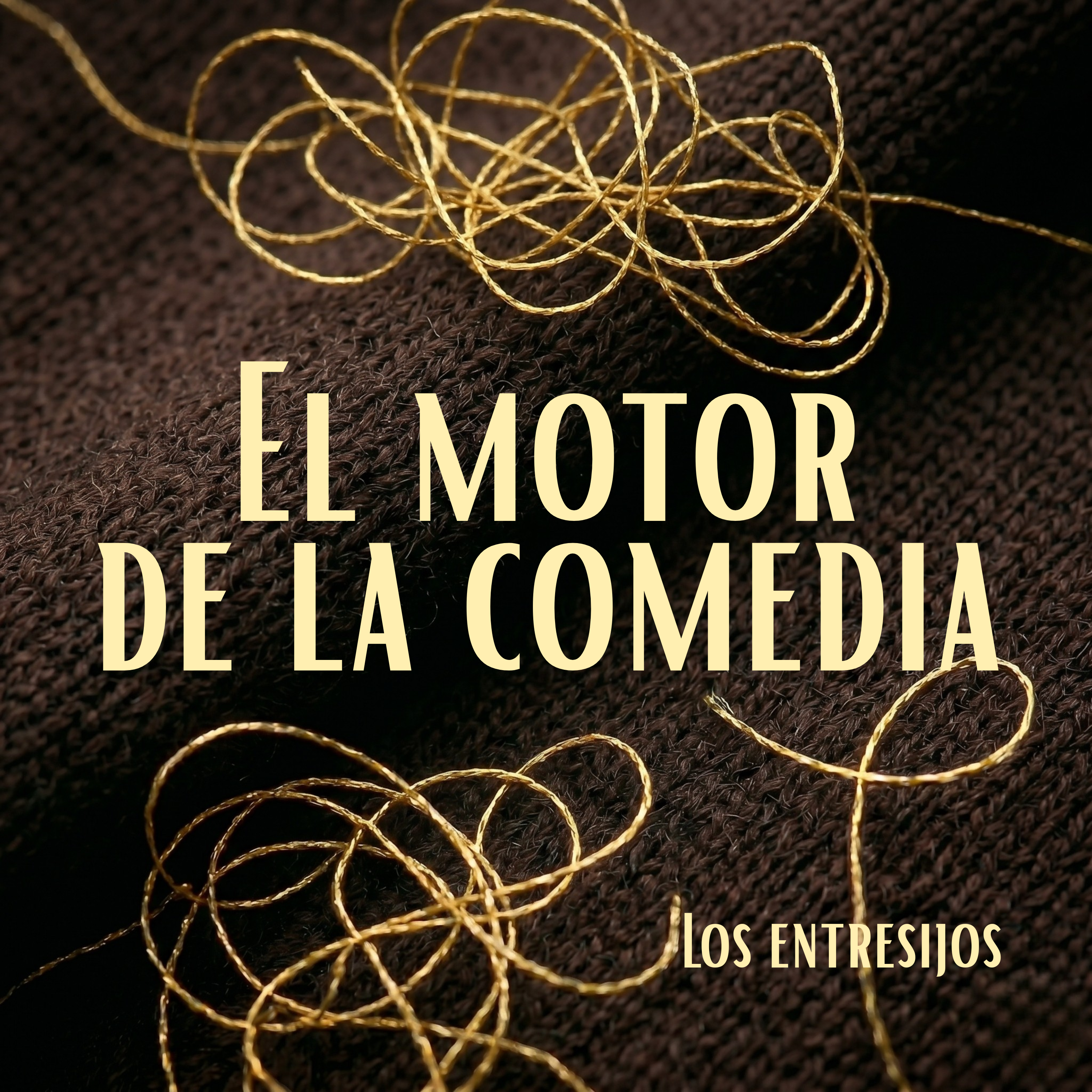 Portada episodio 1: El motor de la comedia